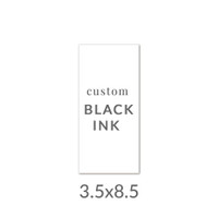 3.5x8.5 Printed Card -  Black Ink Upload Your Own Design