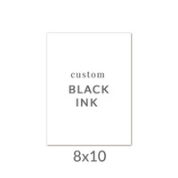 8x10 Printed Card -  Black Ink Upload Your Own Design