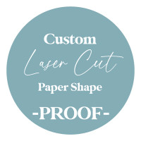 Custom Laser Cut Paper Shape - PROOF