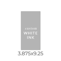 3.875x9.25 Printed Card -  White Ink Upload Your Own Design
