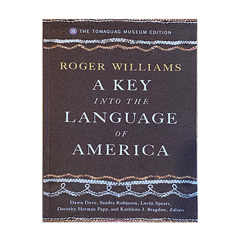 A Key into the Language of America: The Tomaquag Museum Edition