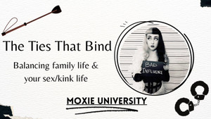 Moxie University Ep 2: The Ties That Bind