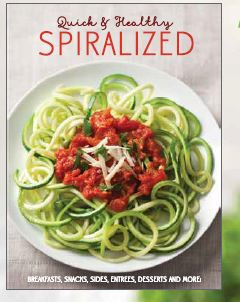 QUICK & HEALTHY SPIRALIZED RECIPES