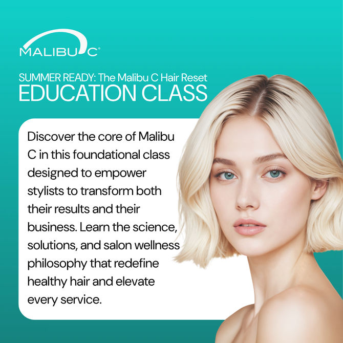 Malibu-C Education : Summer Ready Hair Reset 16th November