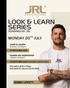 JRL Look & Learn Series - 20th July