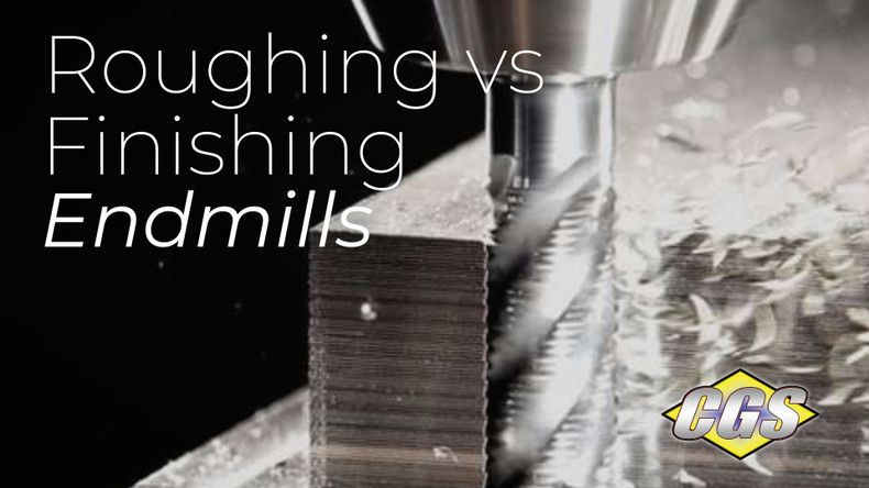 Roughing vs Finishing Endmills