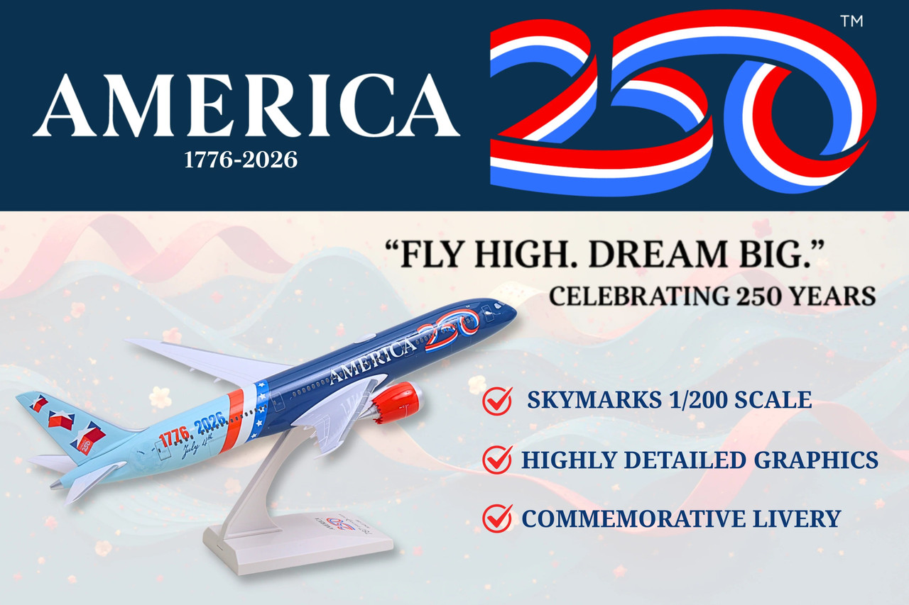 America 250th Anniversary Boeing 787-9 SKR1776 Scale 1:200