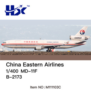 HX Models China Eastern Airlines McDonnell Douglas MD-11F Interactive Series B-2173 M111103C 1:400 HX Models China Eastern Airlines McDonnell Douglas MD-11F Interactive Series B-2173 M111103C 1:400