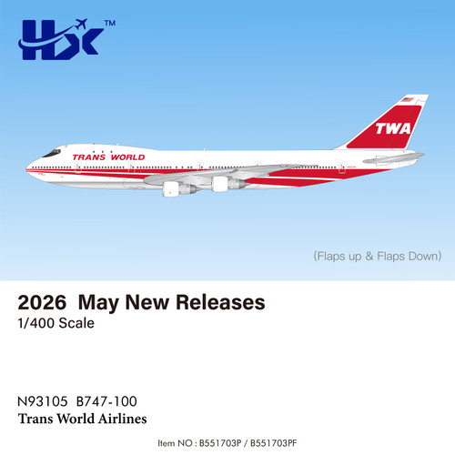 HX Models Trans World Airlines B747-100 Reg: N93105 B551703P Scale 1:400