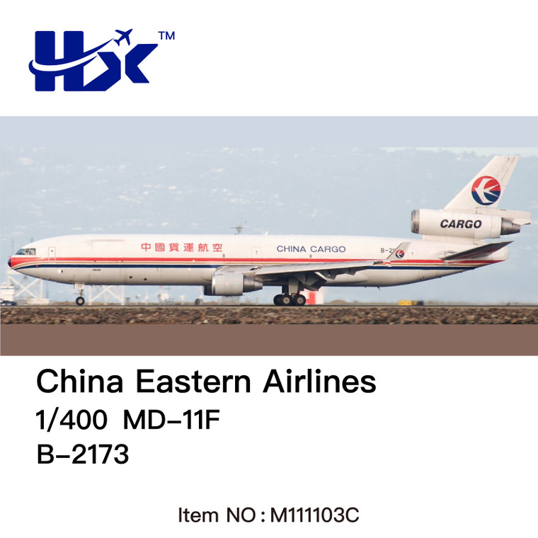 HX Models China Eastern Airlines McDonnell Douglas MD-11F Flaps Down B-2173 M101103F 1:400 HX Models China Eastern Airlines McDonnell Douglas MD-11F Flaps Down B-2173 M101103F 1:400