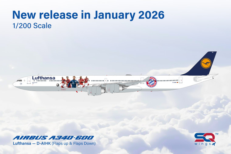 SQ Wings Lufthansa A340-600 D-AIHK "FC Bayern München" special colours "Flaps Down" L2281FD Scale 1:200
