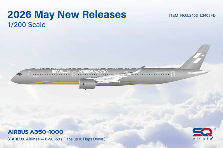 SQ Wings STARLUX Airlines A350-1000 Reg: B-58553 Airsorayama Silver /"Flaps Down" L2403FD Scale 1:200