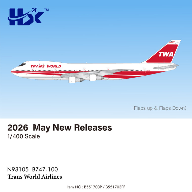 HX Models Trans World Airlines B747-100 Reg: N93105 B551703P Scale 1:400