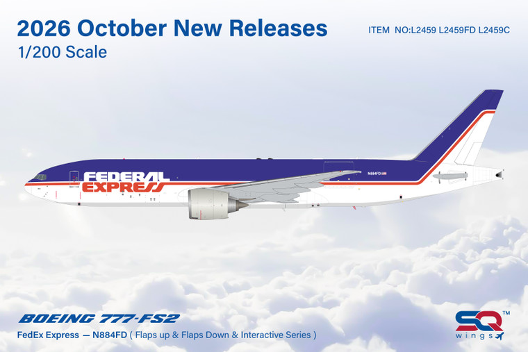 SQ Wings FedEx Boeing 777F Reg: N884FD "”Rosie, 884, Retro“/"Flaps Down"" (Flaps Down) L2459FD 1:200