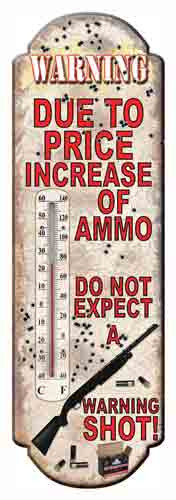 RIVERS EDGE THERMOMETER "DUE TO PRICE INCREASE OF AMMO