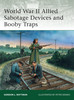 ELI184 - World War II Allied Sabotage Devices and Booby Traps