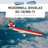 Legends of Flight: McDonnell Douglas DC-10/MD-11