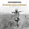 Legends of Warfare: US Marine Corps in Vietnam