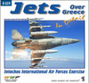 Wings & Wheels Publications - Jets Over Greece In Detail: Iniochos International Air Forces Exercise