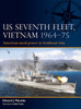 FLT004 - US Seventh Fleet, Vietnam 1964–75: American naval power in Southeast Asia