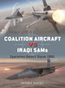 [PREORDER] DUE148 - Coalition Aircraft vs Iraqi SAMs: Operation Desert Storm 1991
