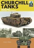 Tank Craft Series:  Churchill Tanks British Army, North-West Europe 1944-45