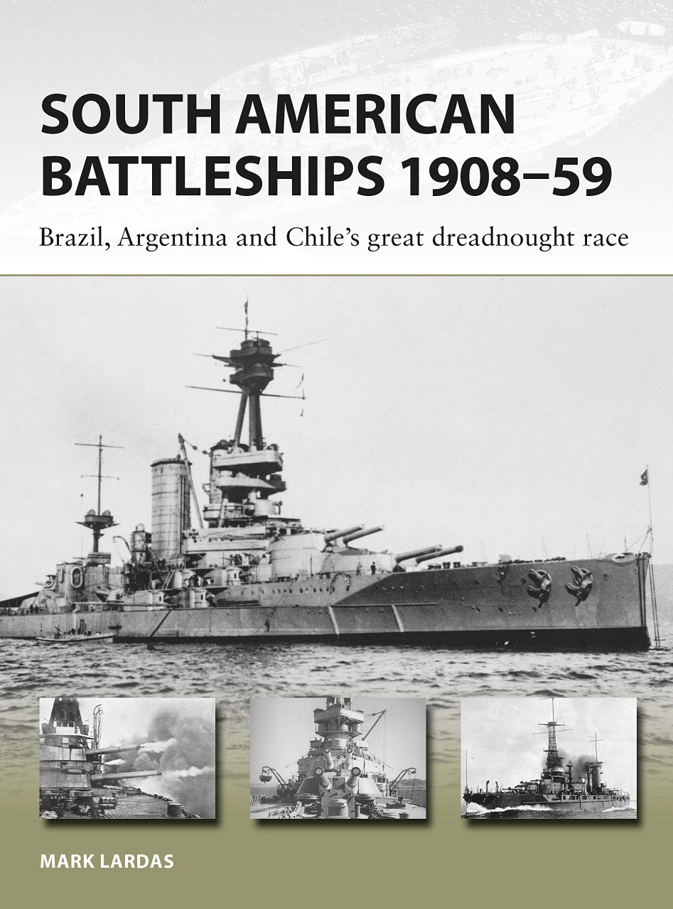 NVG264 - South American Battleships 1908–59