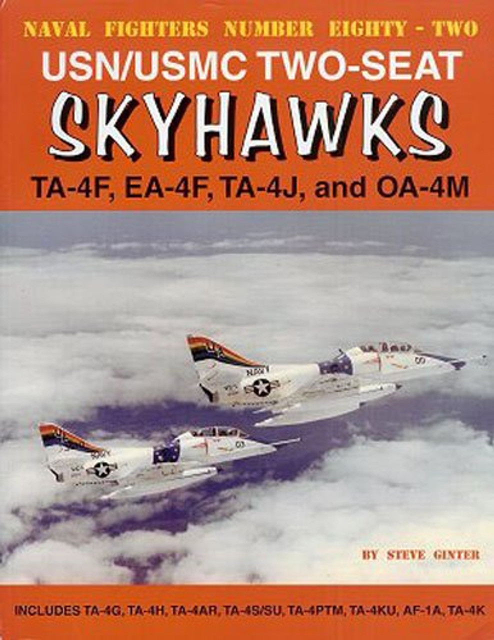 NF082 - USN/USMC Two-Seat Skyhawks: TA-4F, EA-4F, TA-4J and OA-4M