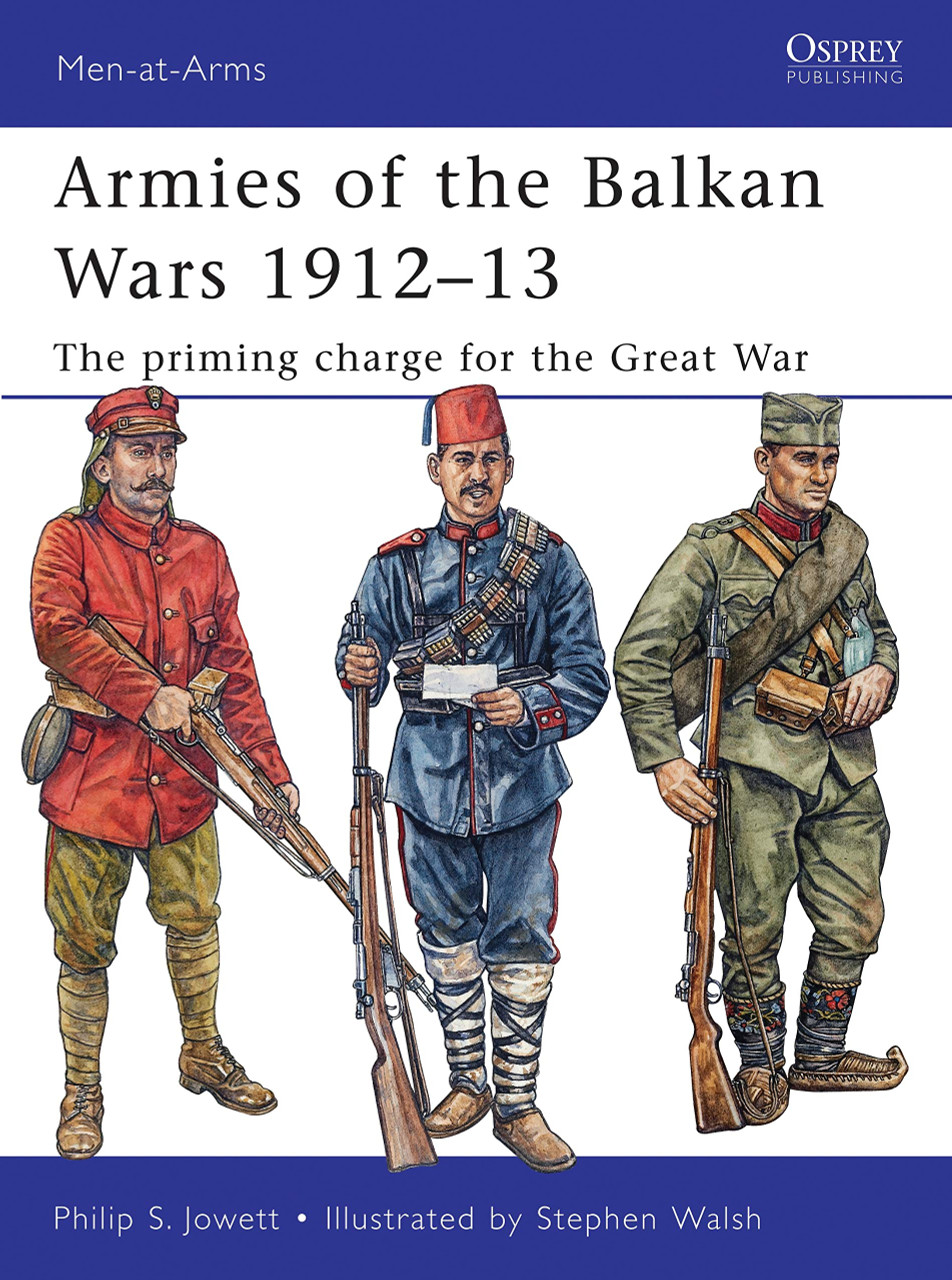 MAA466 - Armies of the Balkan Wars 1912–13