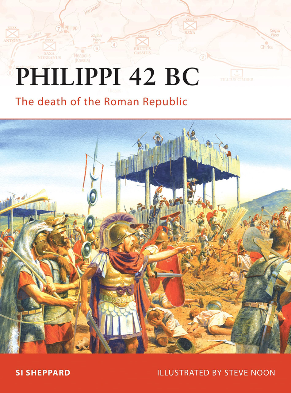 CAM199 - Philippi 42 BC: The Death of the Roman Republic