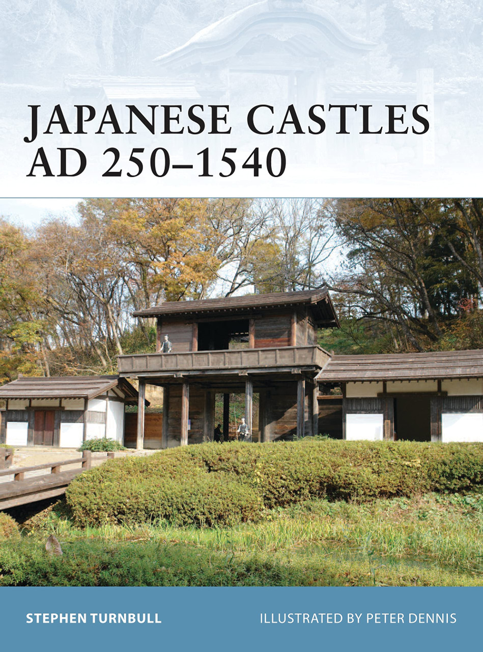 FOR074 - Japanese Castles AD 250–1540