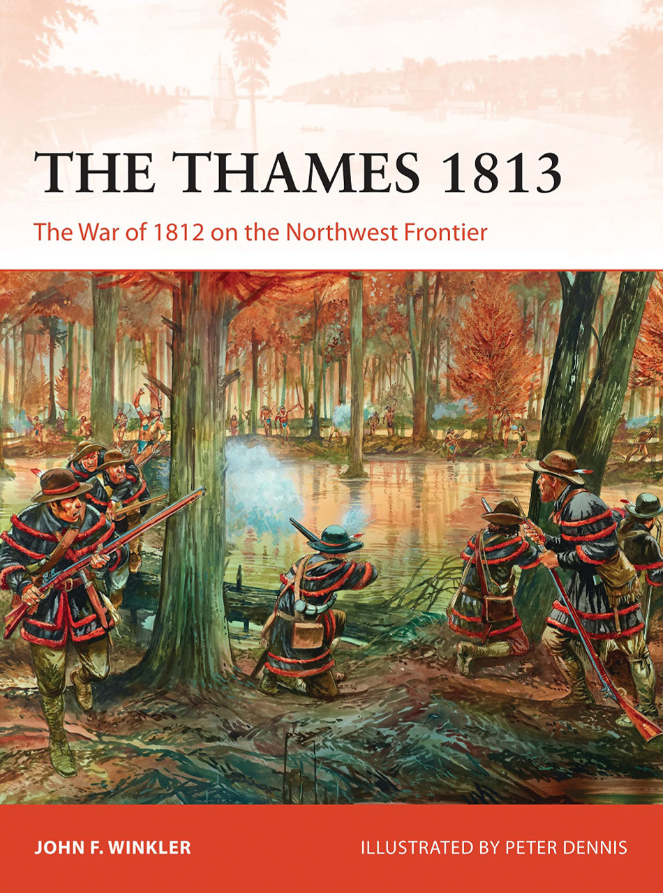 CAM302 - The Thames 1813: The War of 1812 on the Northwest Frontier