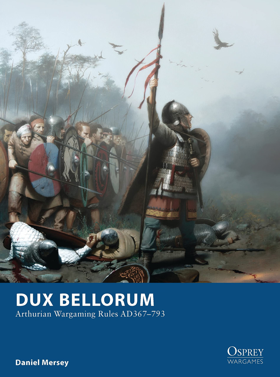 OWG001 - Dux Bellorum: Arthurian Wargaming Rules AD367–793