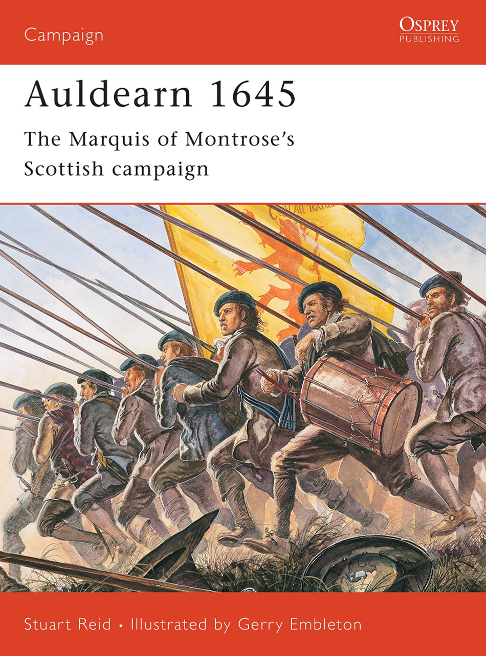 CAM123 - Auldearn 1645: The Marquis of Montrose's Scottish campaign