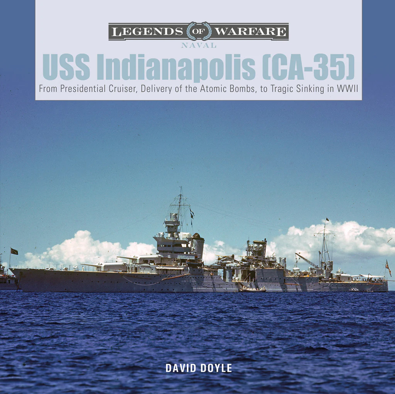 Legends of Warfare: USS Indianapolis (CA-35)