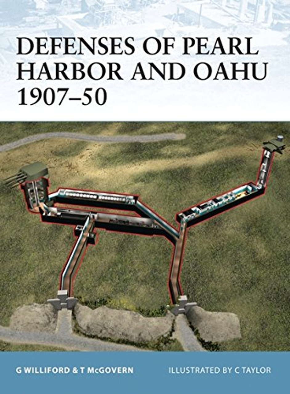 FOR008 - Defenses of Pearl Harbor and Oahu 1907-50