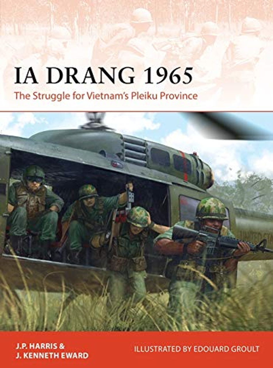 CAM345 - Ia Drang 1965: The Struggle for Vietnam’s Pleiku Province