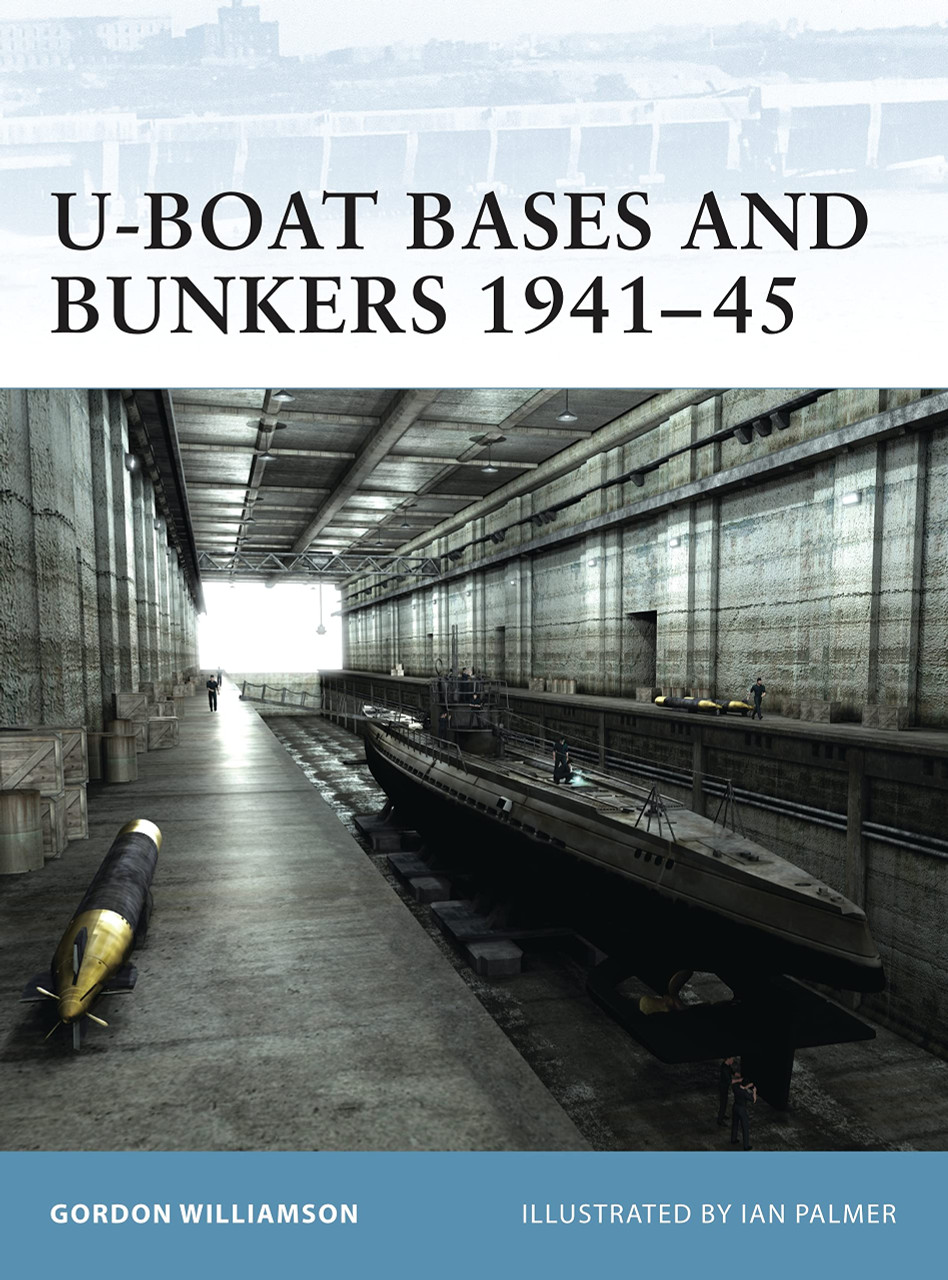 FOR003 - U-Boat Bases and Bunkers 1941–45