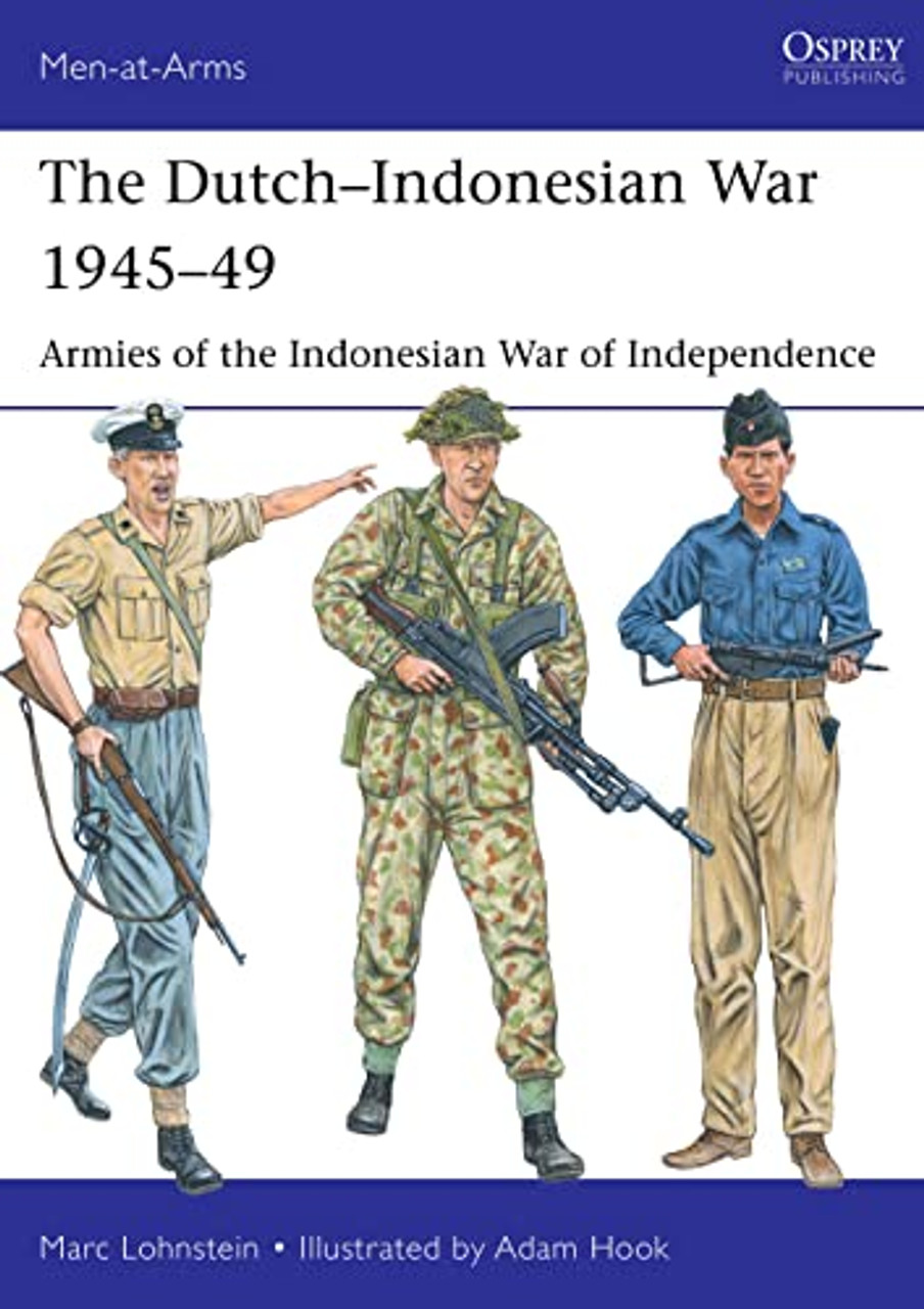 MAA550 - The Dutch–Indonesian War 1945–49: Armies of the Indonesian War of Independence