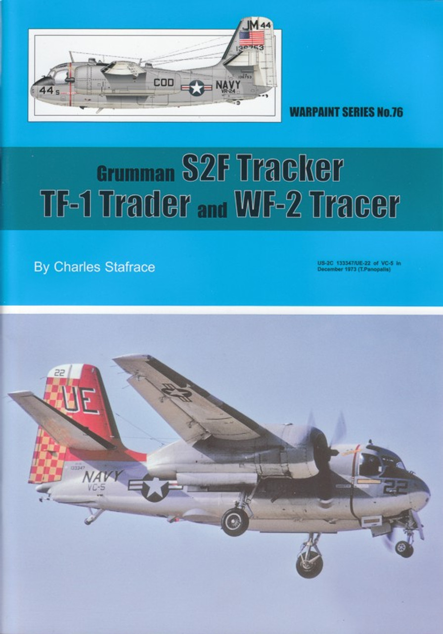 Warpaint No 076 - Grumman S2F Tracker - TF-1 Trader & WF-2 Tracer