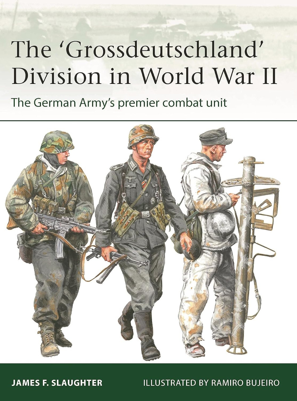 ELI255 - The 'Grossdeutschland' Division in World War II: The German Army's premier combat unit