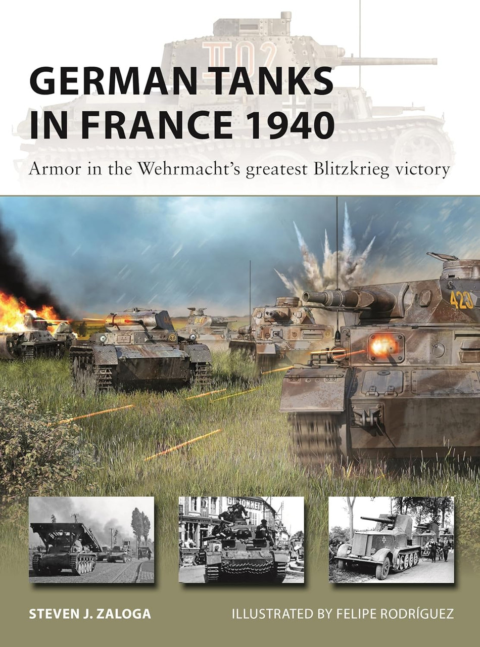 NVG327 - German Tanks in France 1940: Armor in the Wehrmacht's greatest Blitzkrieg victory