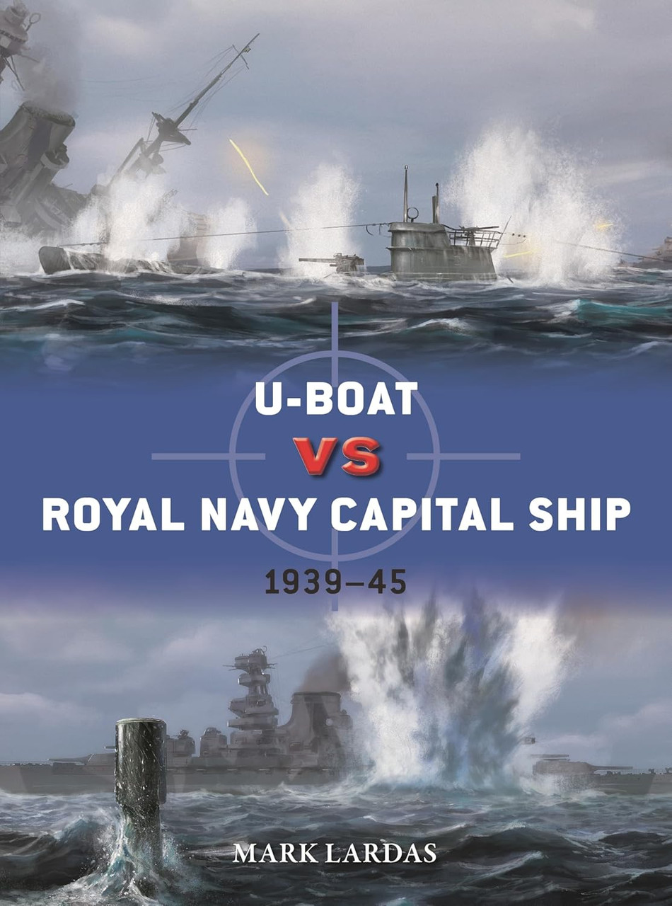 DUE150 - U-Boat vs Royal Navy Capital Ship: 1939–45