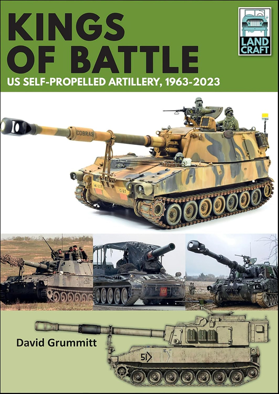 Land Craft 13 - Kings of Battle US Self-Propelled Howitzers, 1981-2022