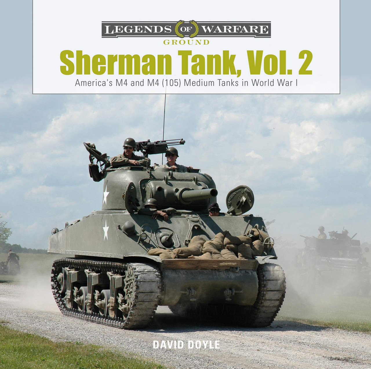 Legends of Warfare: Sherman Tank, Vol. 2