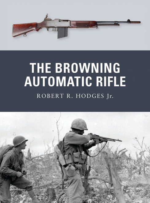 WPN015 - The Browning Automatic Rifle WPN015 - The Browning Automatic Rifle