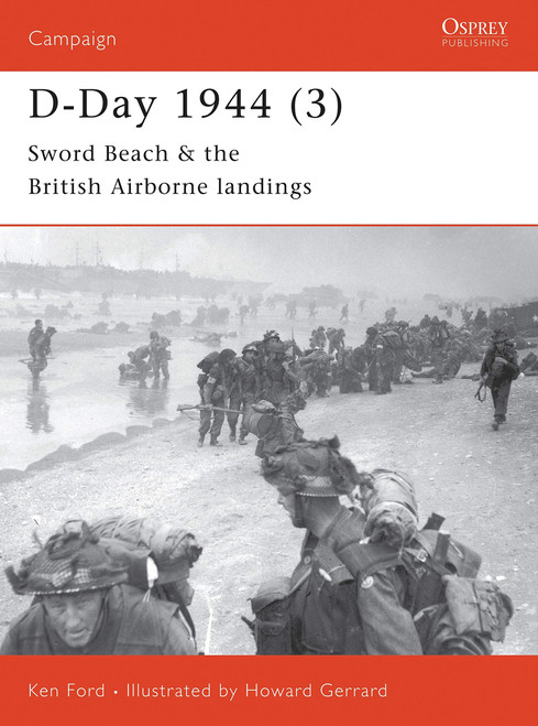 CAM105 - D-Day 1944 (3): Sword Beach & the British Airborne Landings CAM105 - D-Day 1944 (3): Sword Beach & the British Airborne Landings