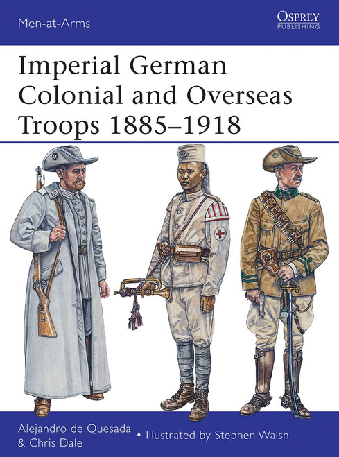 MAA490 - Imperial German Colonial and Overseas Troops 1885–1918 MAA490 - Imperial German Colonial and Overseas Troops 1885–1918