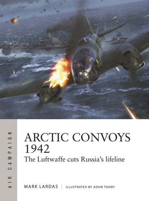 ACM032- Arctic Convoy 1942: The Luftwaffe cuts Russia's lifeline