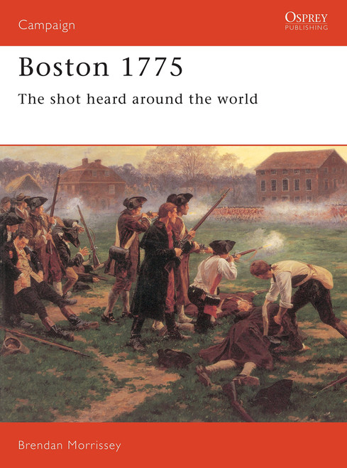 CAM037 - Boston 1775: The shot heard around the world